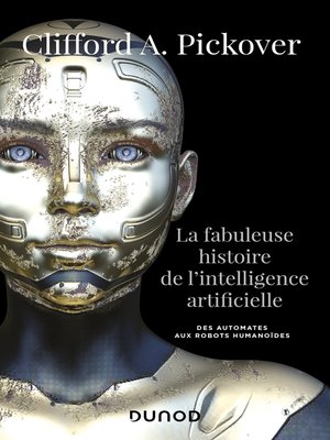 cover image of La fabuleuse histoire de l'intelligence artificielle